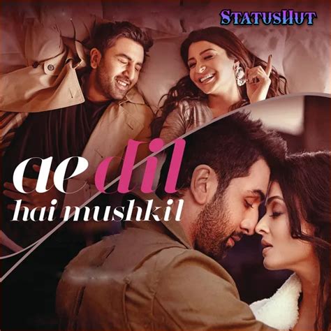 ae dil hai mushkil status